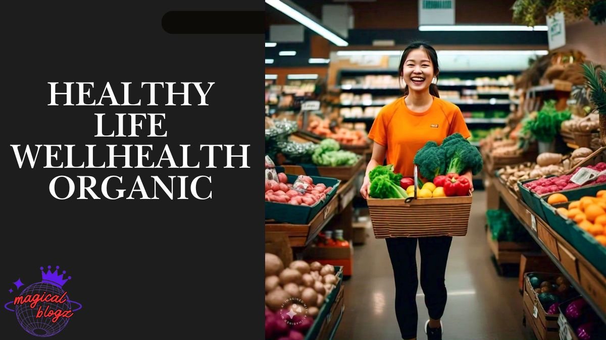 Healthy Life WellHealthOrganic