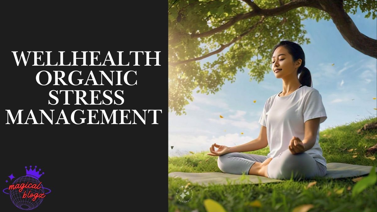 WellHealthOrganic stress management